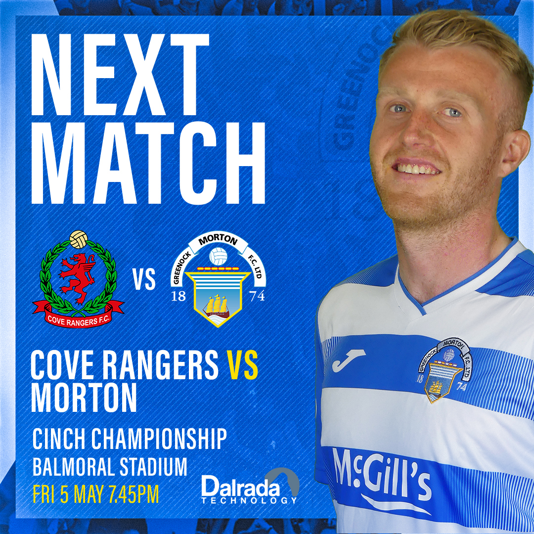 Cove Rangers vs Morton Ticket Information Greenock Morton FC